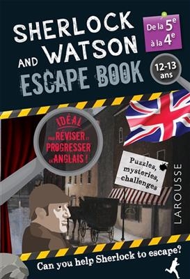 Sherlock and Watson escape book : de la 5e à la 4e, 12-13 ans : can you help Sherlock to escape? - Gilles Saint-Martin