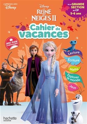 Cahier de vacances La reine des neiges II : de la grande section au CP, 5-6 ans