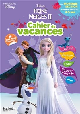 Cahier de vacances La reine des neiges II : de la moyenne section à la grande section, 4-5 ans