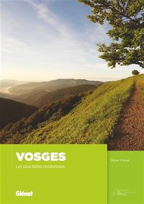 Vosges, les plus belles randonnées - Olivier Frimat