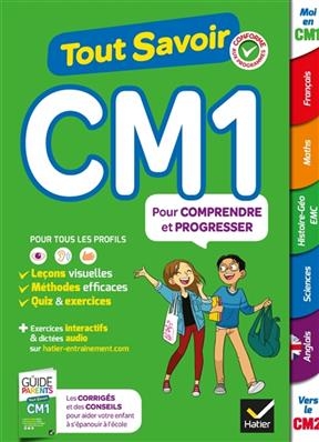 Tout savoir CM1 : pour comprendre et progresser - Marc Antoine, Bénédicte Idiard