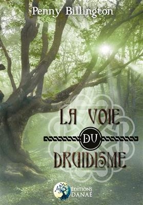 VOIE DU DRUIDISME -LA- -  BILLINGTON PENNY