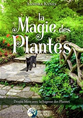 MAGIE DES PLANTES -LA- DOUZE MOIS AVEC L -  KYNES SANDRA