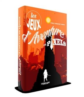 Les jeux d'aventure en pixels - Cyrille Baron