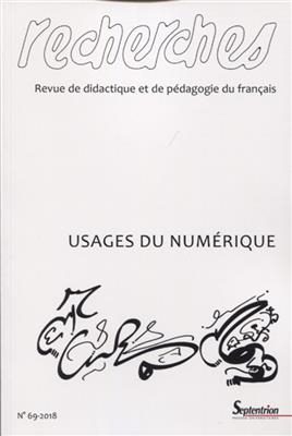 Recherches : revue de didactique et de pédagogie du français, n° 69. Usages du numérique -  Collectif