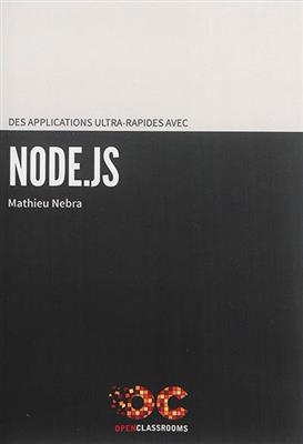 Des applications ultra-rapides avec Node.js - Mathieu (1985-....) Nebra