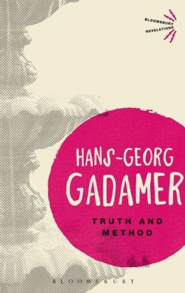 Truth and Method -  Hans-Georg Gadamer