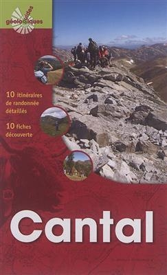 Cantal : 10 itinéraires de randonnée détaillés, 10 fiches découverte - Sébastien Leibrandt, Angélie Portal
