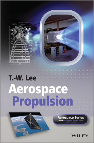 Aerospace Propulsion -  T. W. Lee