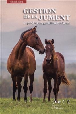 Gestion de la jument : reproduction, gestation, poulinage -  Institut français du cheval et de l'équitation