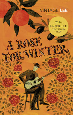 Rose For Winter -  Laurie Lee
