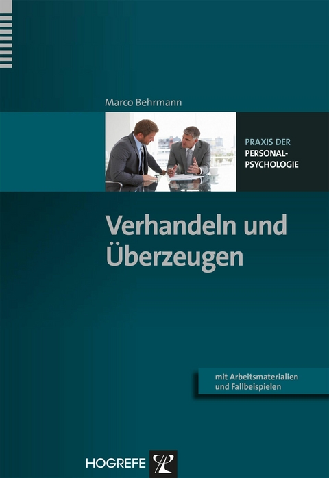 Verhandeln und Überzeugen - Marco Behrmann