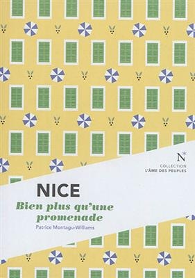 Nice : bien plus qu'une promenade - Patrice (1944-....) Montagu-Williams