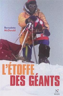 L'étoffe des géants - Bernadette McDonald