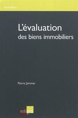 L'évaluation des biens immobiliers - Pierre Jammar