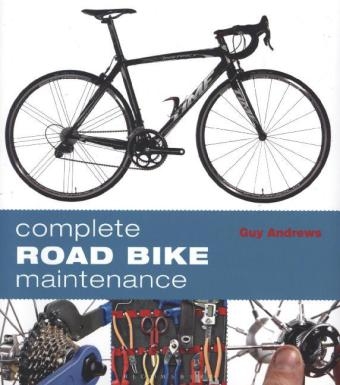 Complete Road Bike Maintenance -  Andrews Guy Andrews