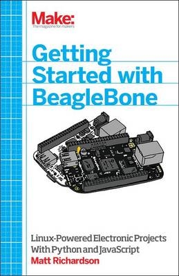 Getting Started with BeagleBone -  Matt Richardson