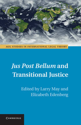 Jus Post Bellum and Transitional Justice - 