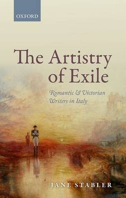 Artistry of Exile -  Jane Stabler