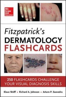 Fitzpatricks Dermatology Flash Cards -  Richard Allen Johnson,  Arturo Saavedra,  Klaus Wolff