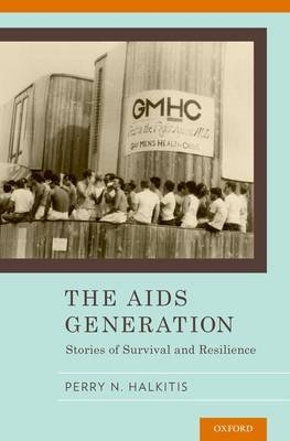 AIDS Generation -  Perry N. Halkitis