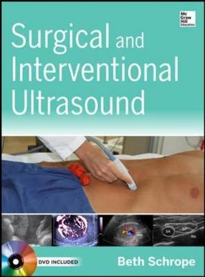 Surgical and Interventional Ultrasound -  Beth Schrope