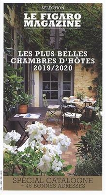 Les plus belles chambres d'hôtes 2019-2020 : spécial Catalogne + 45 bonnes adresses -  Le Figaro Magazine