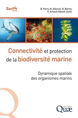 Connectivité et protection de la biodiversité marine : dynamique spatiale des organismes marins -  PORRO/ALLONCLE