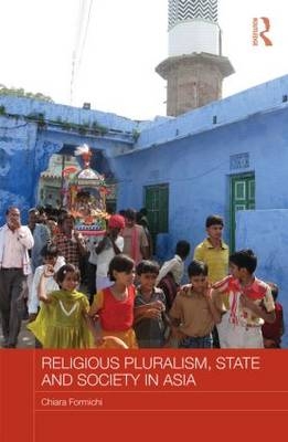 Religious Pluralism, State and Society in Asia - 