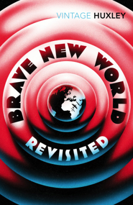 Brave New World Revisited -  Aldous Huxley