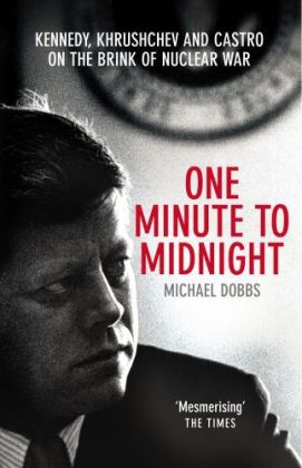 One Minute To Midnight -  Michael Dobbs