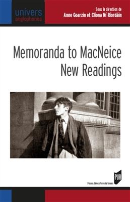 Memoranda to MacNeice : new readings -  GOARZIN/NI RIORDAIN