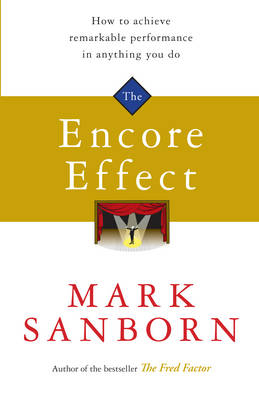 Encore Effect -  Mark Sanborn