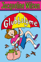 Glubbslyme -  Jacqueline Wilson