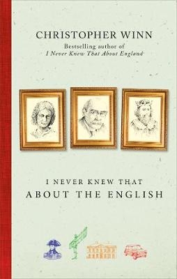 I Never Knew That About the English -  Christopher Winn