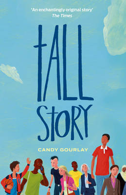 Tall Story -  Candy Gourlay