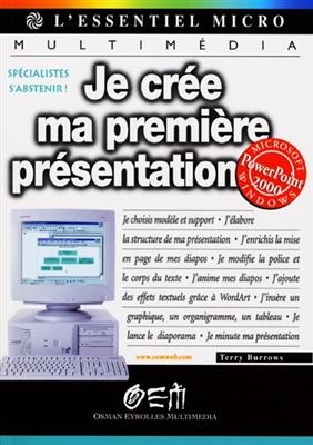 Je crée ma première présentation avec PowerPoint 2000 - Terry (1963-....) Burrows