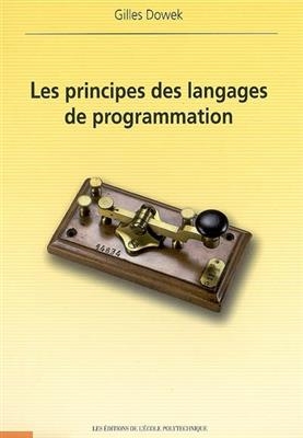 Les principes des langages de programmation - Gilles (1966-....) Dowek