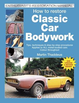 How to Restore Classic Car Bodywork -  Martin Thaddeus