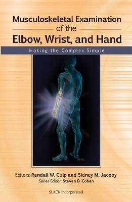 Musculoskeletal Examination of the Elbow, Wrist, and Hand - 