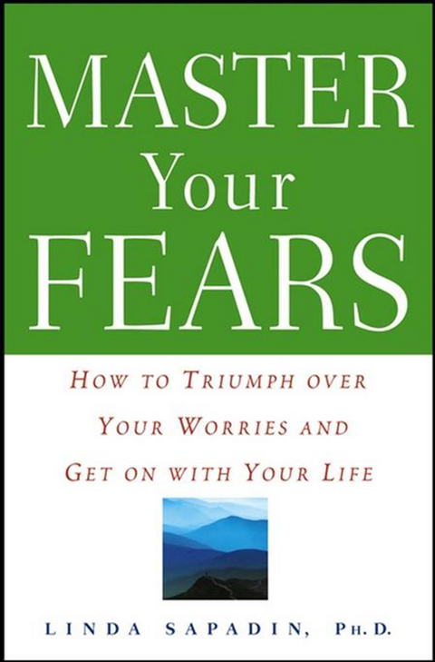 Master Your Fears - Linda Sapadin