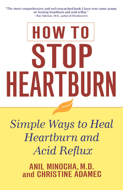 How to Stop Heartburn - Anil Minocha, Christine Adamec