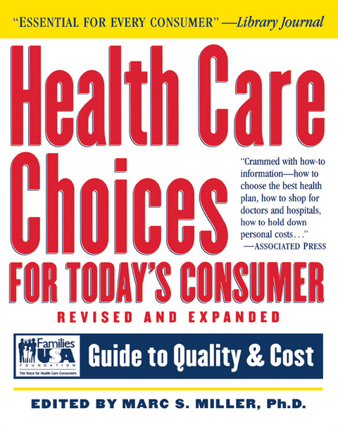 Health Care Choices for Today's Consumer - 