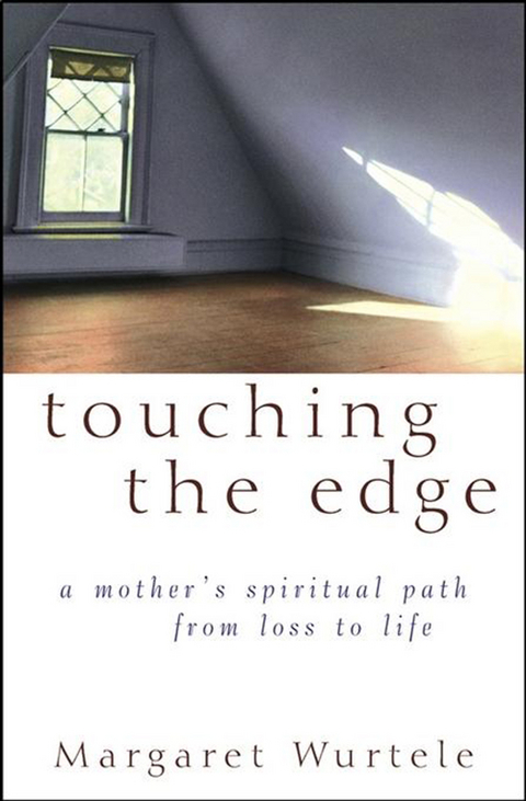 Touching the Edge - Margaret Wurtele