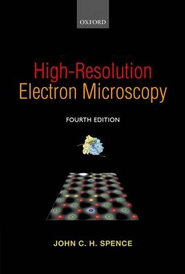 High-Resolution Electron Microscopy -  John C. H. Spence