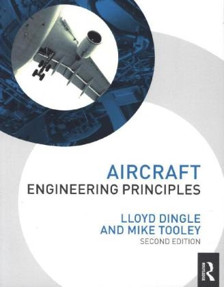 Aircraft Engineering Principles -  Lloyd Dingle,  Michael H Tooley