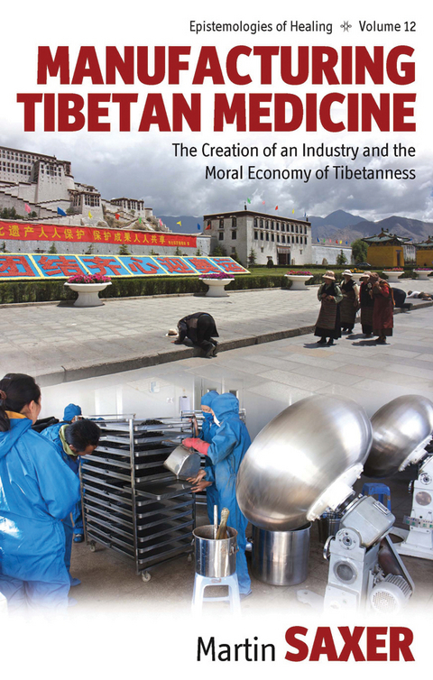 Manufacturing Tibetan Medicine -  Martin Saxer