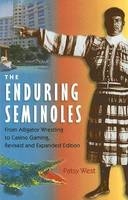 Enduring Seminoles -  Patsy West