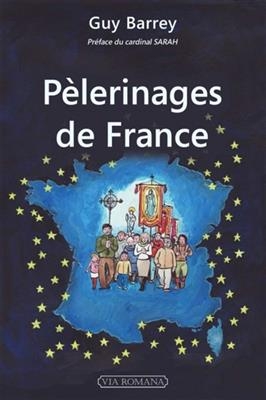 Pèlerinages de France - Guy (1951-....) Barrey