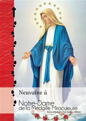 Neuvaine à Notre-Dame de la médaille miraculeuse -  Collectif